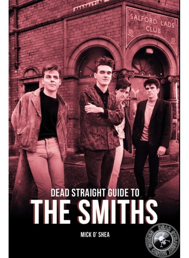 Dead Straight Guide To The Smiths - Paperback