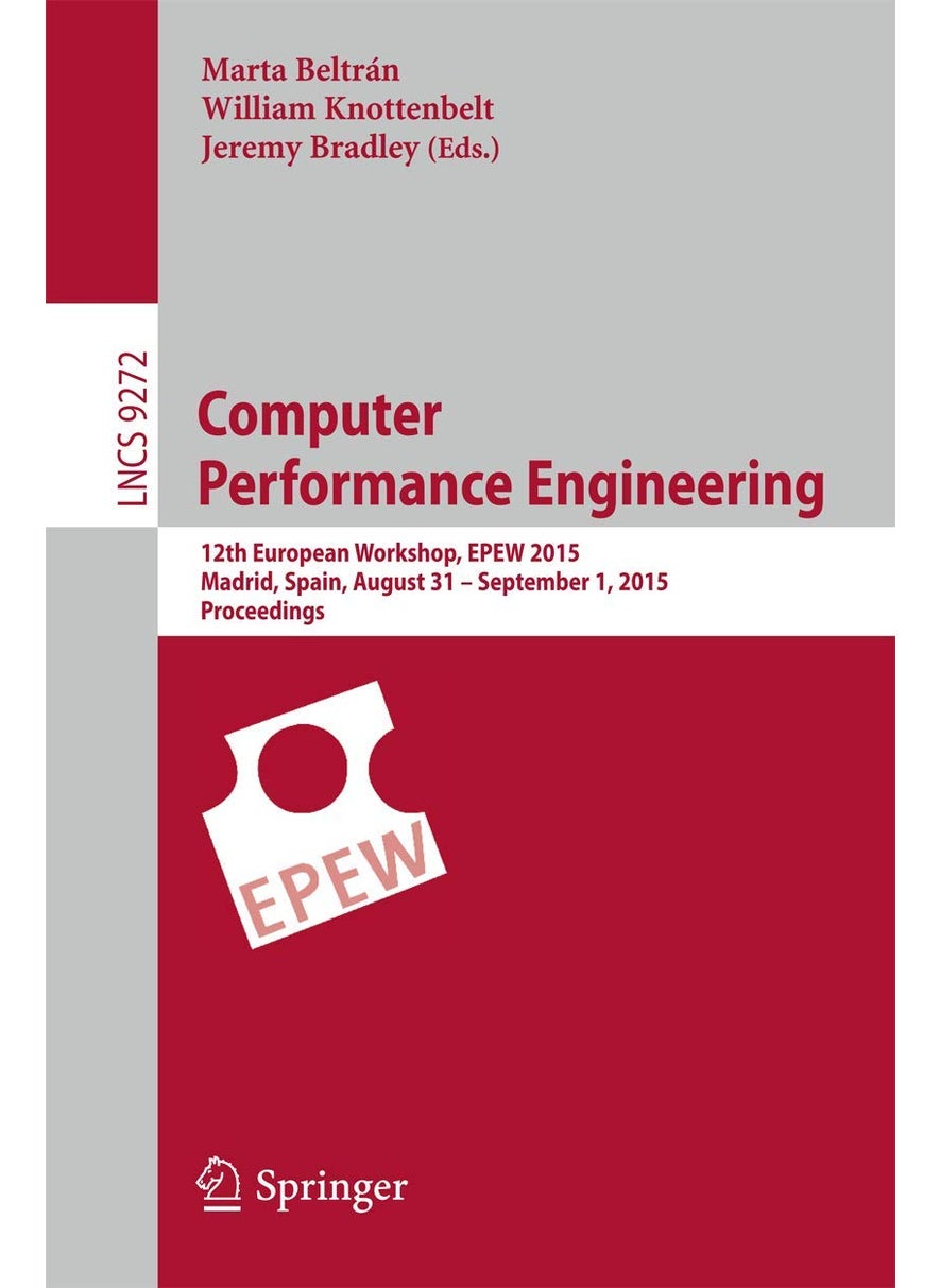 Computer Performance Engineering: 12th European Workshop, EPEW 2015, Madrid, Spain, August 31 - September 1, 2015, Proceedings 