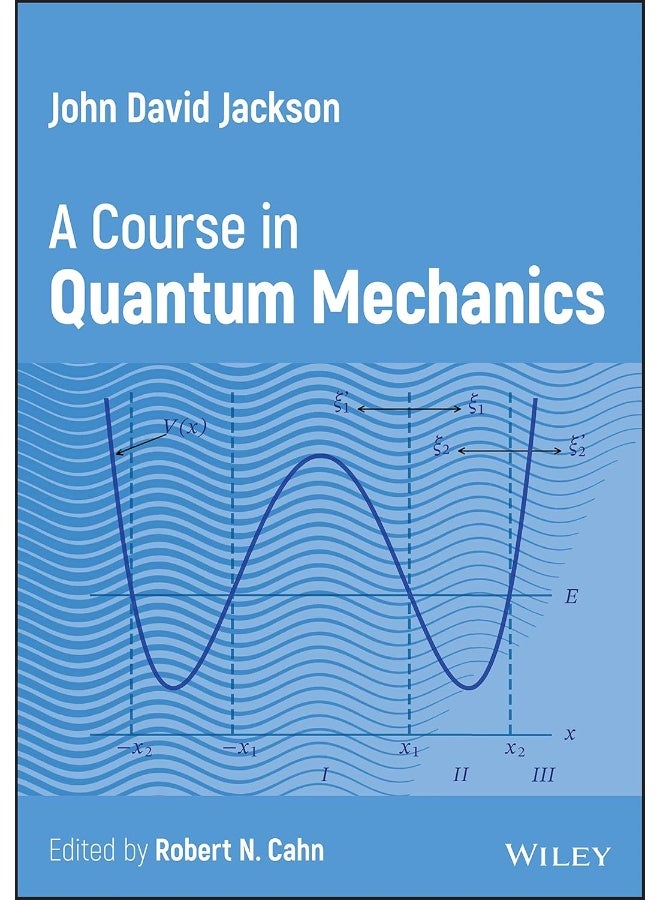 John David Jackson: A Course in Quantum Mechanics