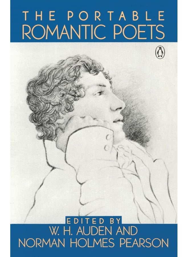 The Portable Romantic Poets: Romantic Poets: Blake to Poe