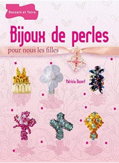 Bijoux de perles pour nous les filles 