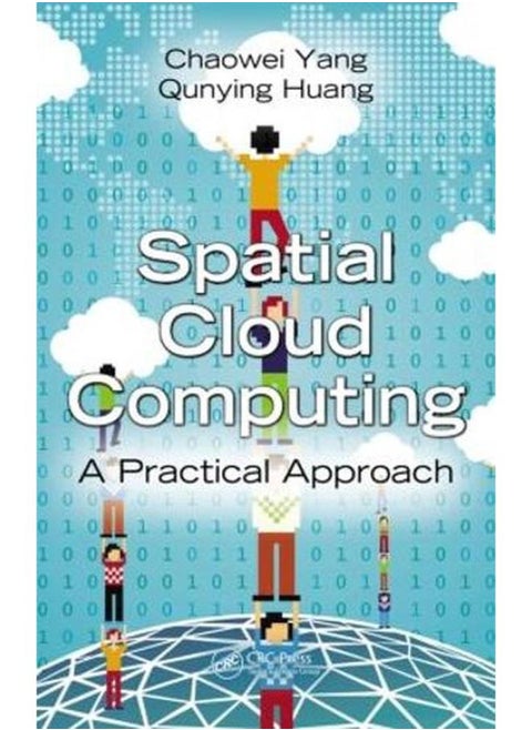 Spatial Cloud Computing: A Practical Approach