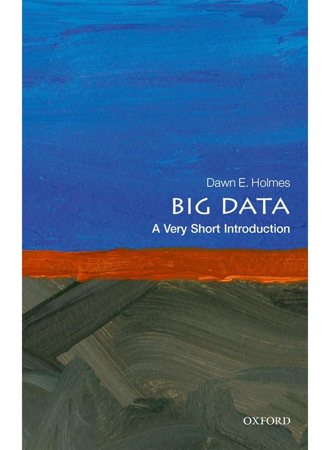 Big Data: A Very Short Introduction 