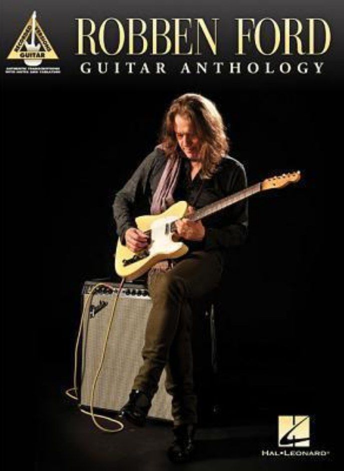 ROBBEN FORD GUITAR ANTHOLOGY