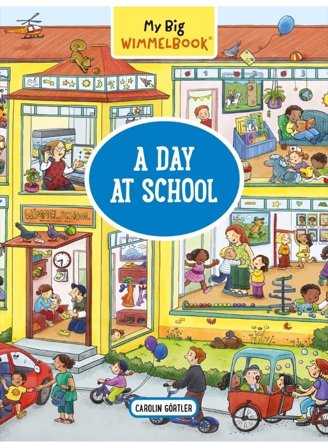 My Big Wimmelbook: A Day at School