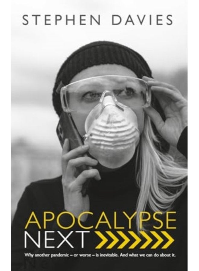 Apocalypse Next The Economics of Global Catastrophic Risks - Hardback