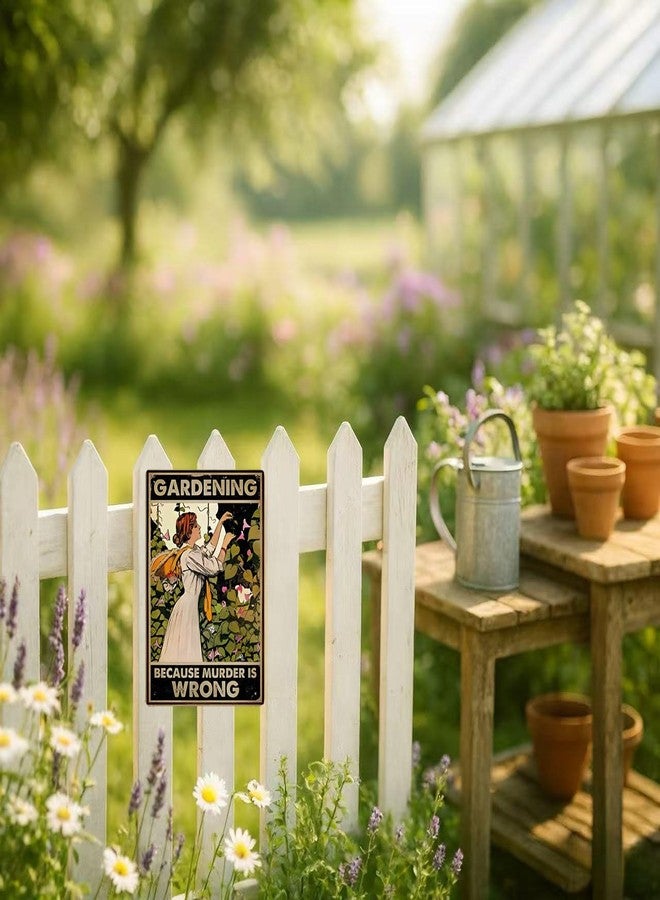 Skyocean Vintage Funny Metal Tin Sign Gardening Because Murder is Wrong Retro Wall Decor For Cafe Bar Pub Home Best Decor Gift Ideas 12 X 8 Inches - Image 3