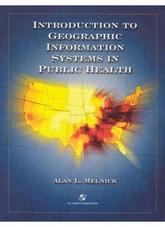 Introduction To Geographic Information Systems In Public Health 