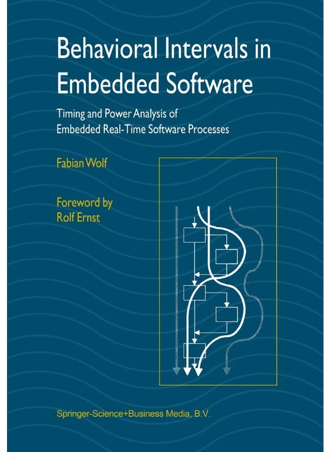 Behavioral Intervals in Embedded Software: Timing and Power Analysis of Embedded Real-Time Software Processes
