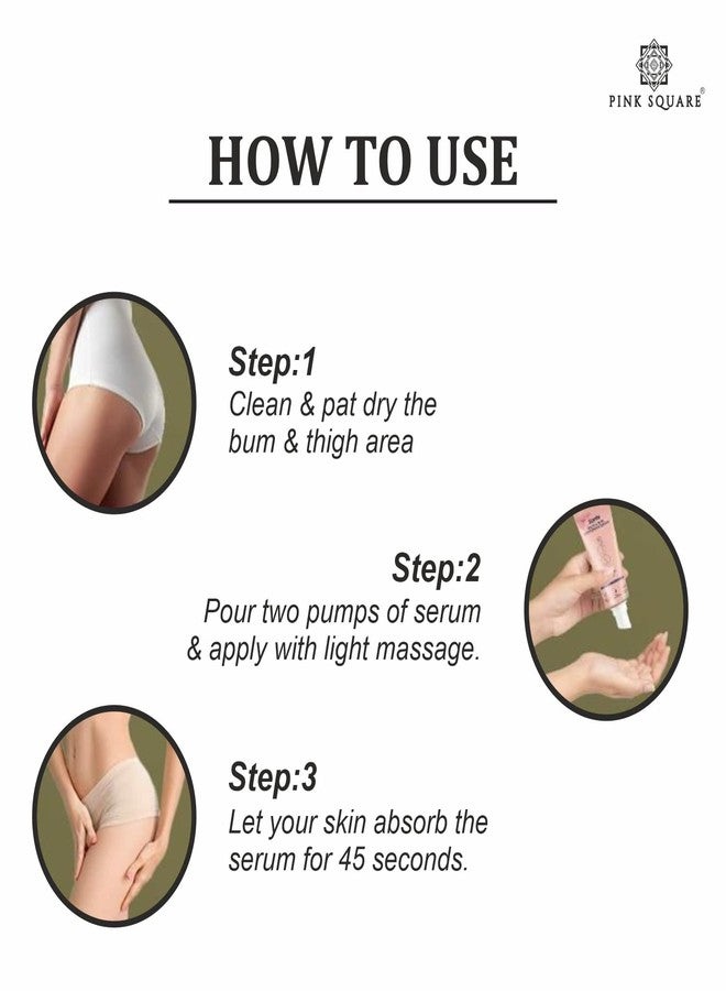 Pink Square Bum & Thigh Blackness Removal Serum | Softens the Bum Skin | Even Skin Tone | Paraben & Sulfate Free Pack of 1 of 30ML - Image 3