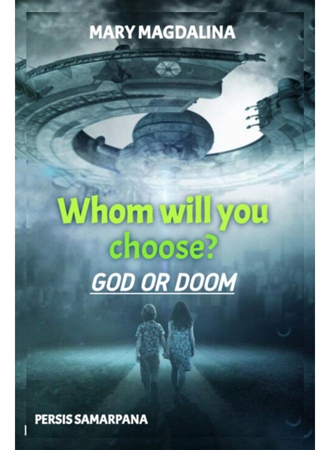 Whom Will You Choose? God or Doom