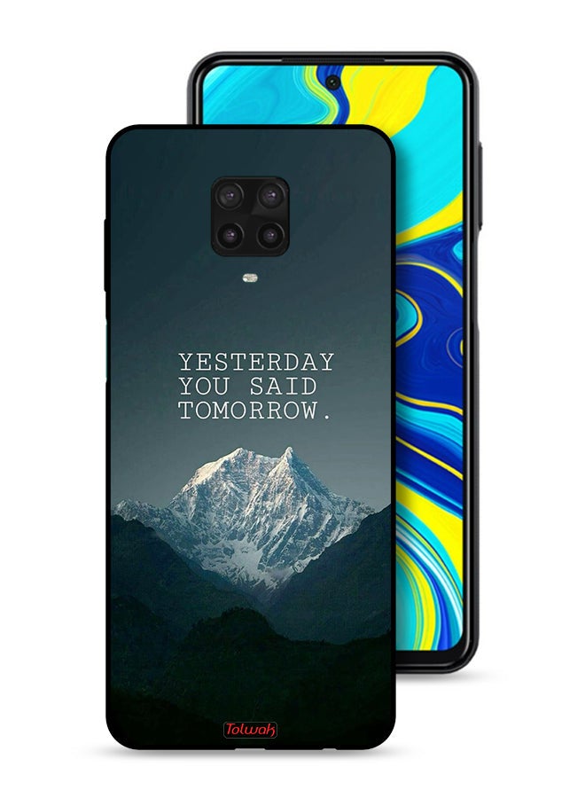 Tolwak Xiaomi Redmi Note 9 Pro Protective Case Cover Yesterday You Said Tomorrow - Image 1