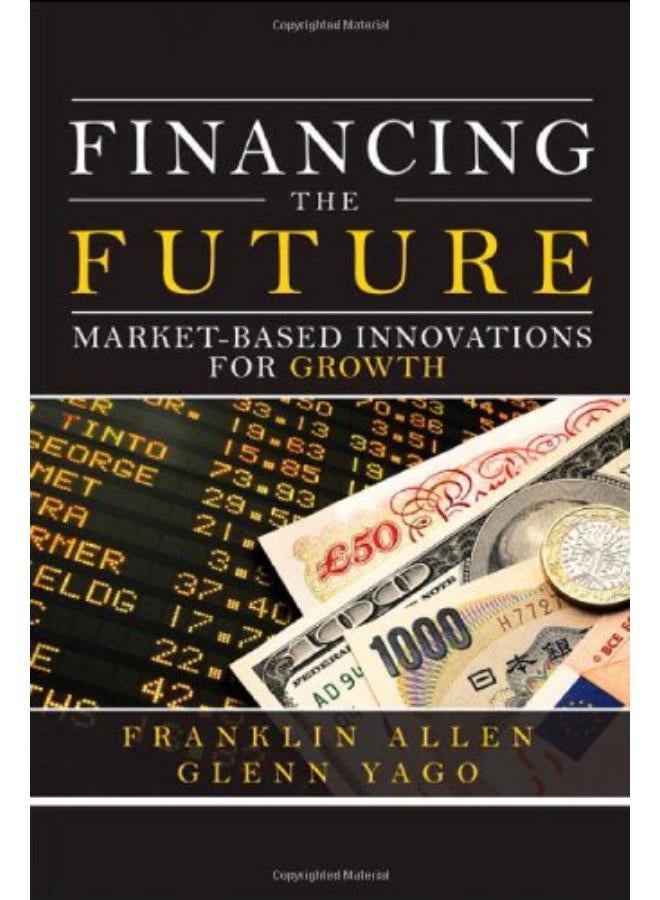 Financing the Future: Market-Based Innovations for Growth 