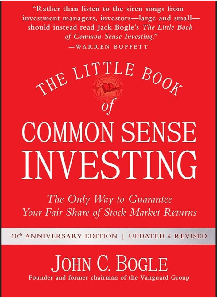 الكتاب الصغير للاستثمار السليم: الطريقة الوحيدة لضمان حصتك العادلة من عوائد سوق الأوراق المالية (كتب صغيرة، أرباح كبيرة) 
