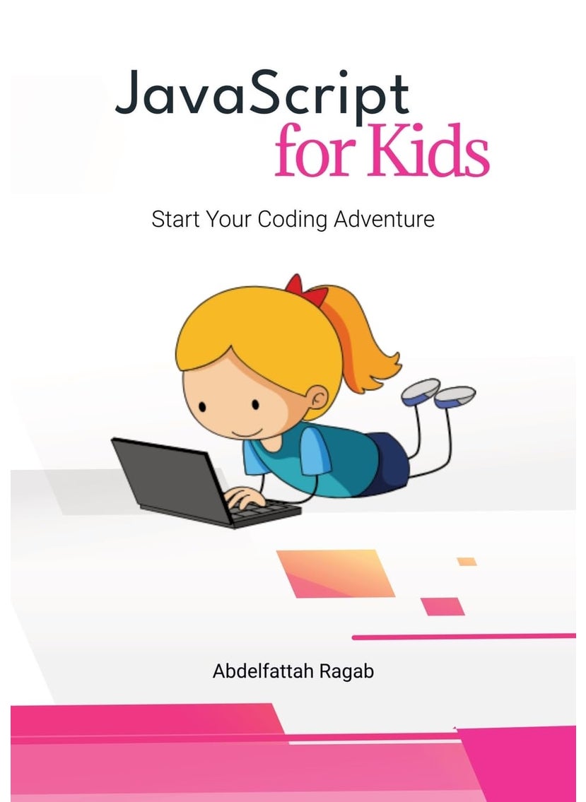 JavaScript for Kids: Start Your Coding Adventure 