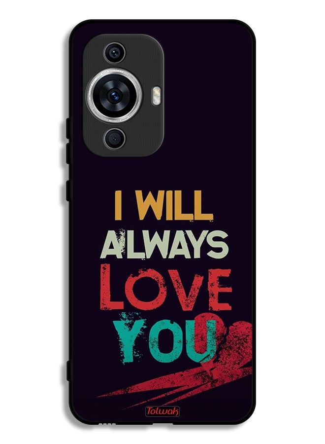 Tolwak Huawei nova 11 Protective Case Cover I Will Always Love You - Image 1