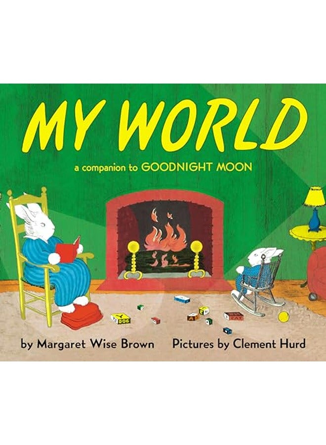 My World: A Companion to Goodnight Moon