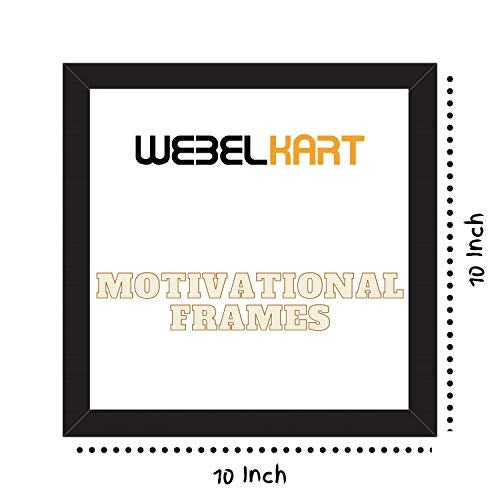Webelkart Premium Motivational/Inspirational Quote Synthetic Photo Frame for Wall, Office, Study Room Decoration Poster Framed with Plexi Glass, Size - 10 x 10 Inch, Multicolour - Image 2
