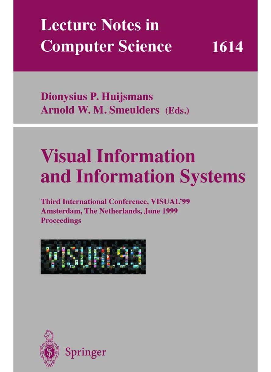 Visual Information and Information Systems: Third International Conference, VISUAL'99, Amsterdam, The Netherlands, June 2-4, 1999, Proceedings 