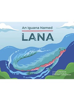 An Iguana Named Lana 