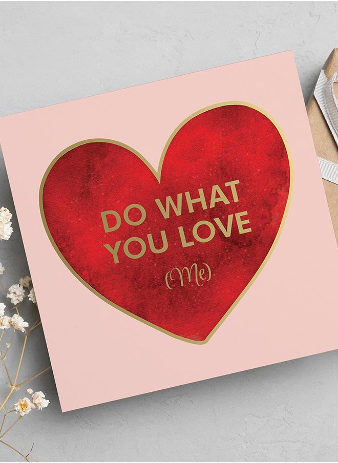 Do what you love - Love, Greeting Card - pzsku/Z7A7650EACF3D0D0B6B46Z/45/_/1737964988/8b3e62a5-cd96-460f-be7e-9eefa1661a9c