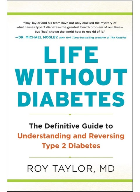 Life Without Diabetes: The Definitive Guide to Understanding and Reversin