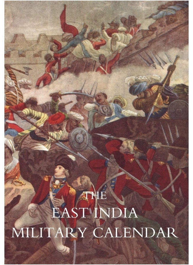 EAST INDIA MILITARY CALENDAR; Containing the Services of General & Field Officers of the Indian Army Vol 1  - Image 1
