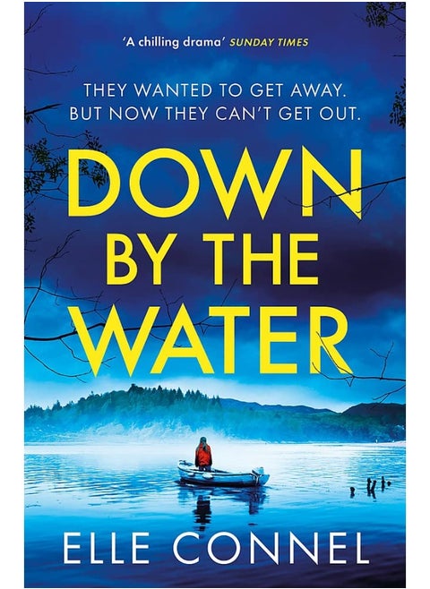 Down By The Water: The compulsive page turner you won't want to miss