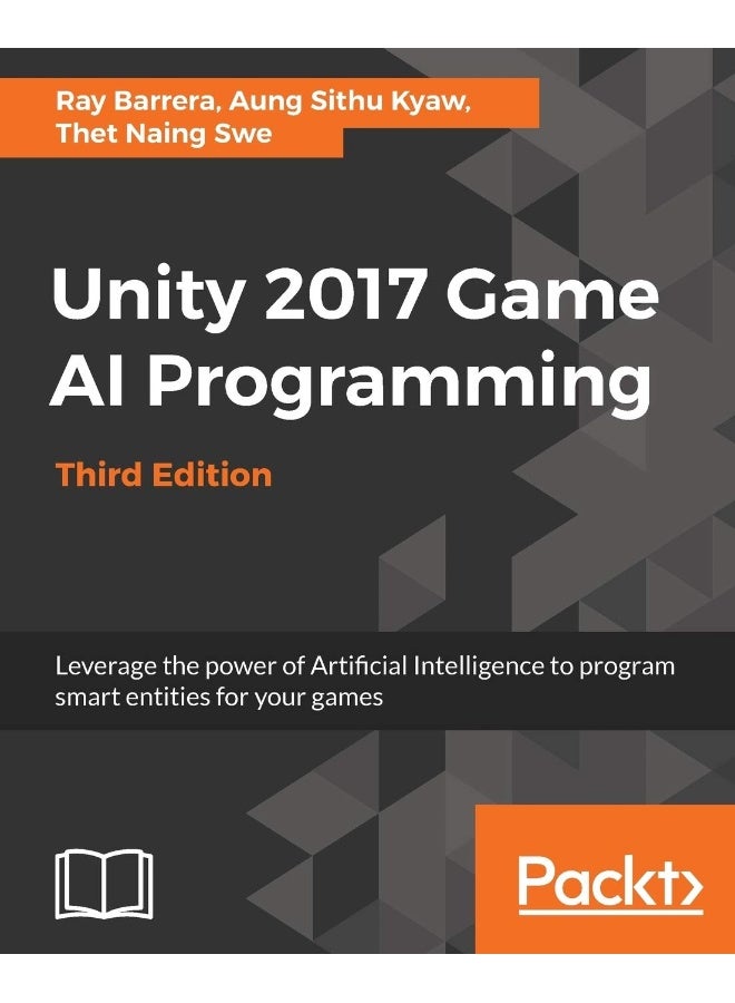 Unity 2017 Game AI Programming, Third Edition