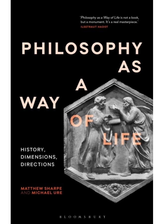Philosophy as a Way of Life History Dimensions Directions - Paperback