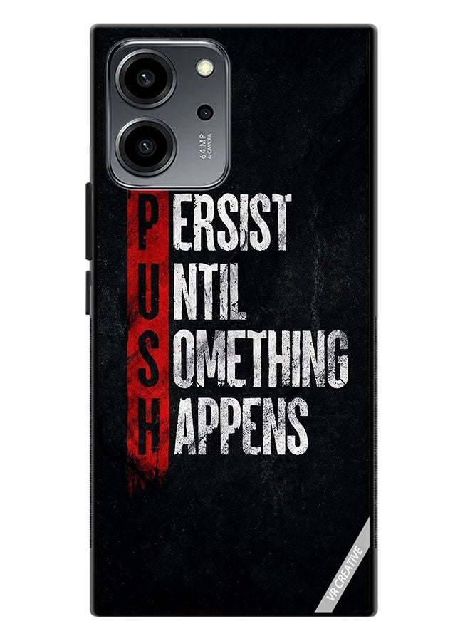 VR CREATIVE Protective Case Cover For Honor 80 SE Persist Until Something Happens Design Multicolour - Image 1