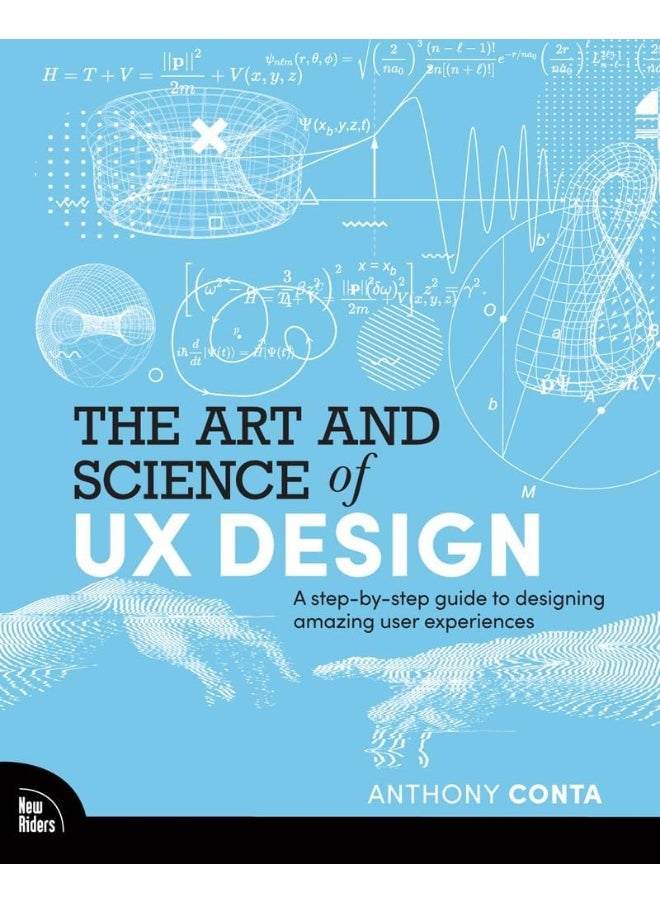 The Art and Science of UX Design: A step-by-step guide to designing amazing user experiences  - Image 2