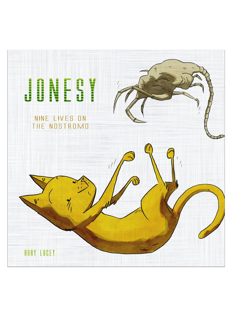 Jonesy: Nine Lives on the Nostromo