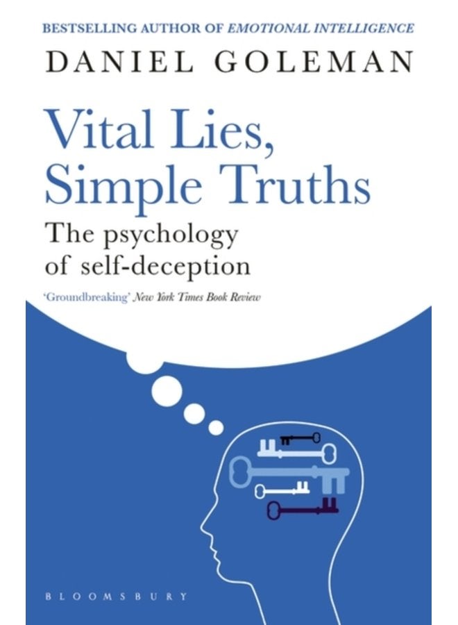 Vital Lies Simple Truths The Psychology of Self deception - Paperback