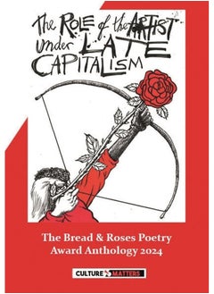 The Bread and Roses Anthology 2024: The Bread and Roses Poetry Award Anthology 2024 