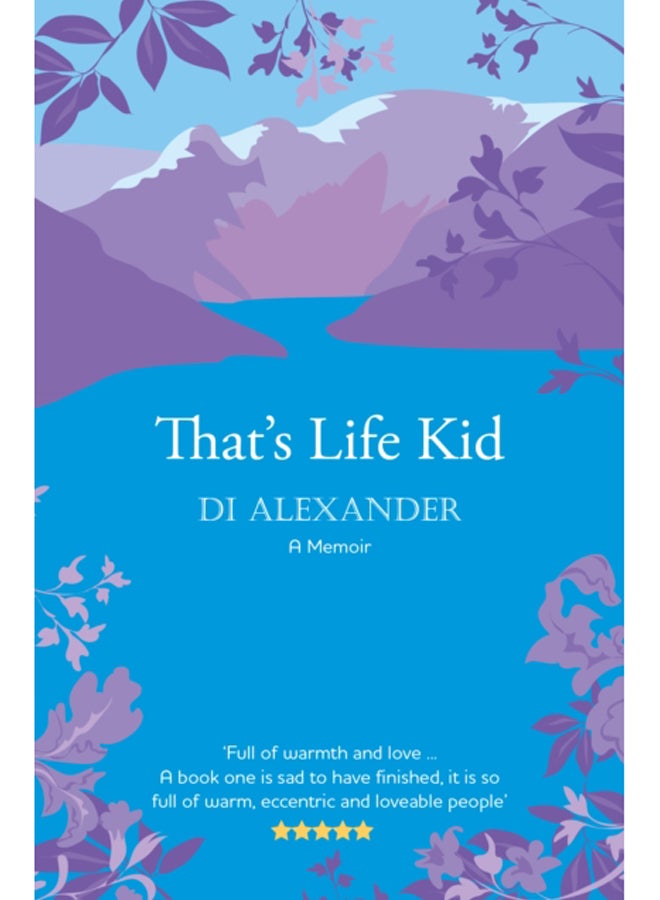 That's Life Kid : the 'warm, eccentric and loveable' tale of a Lancashire childhood 