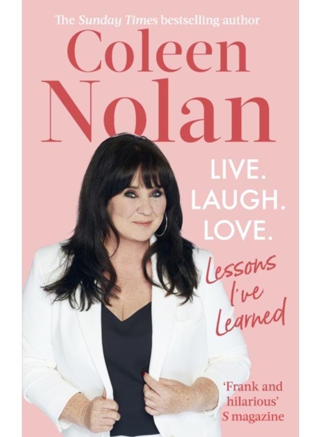 Live. Laugh. Love. : Lessons I've Learned 
