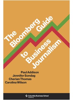 The Bloomberg Guide to Business Journalism 