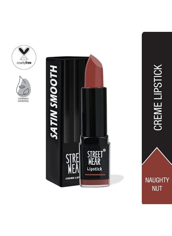 Street Wear - Satin Smooth Lipstick Naughty Nut (Brown) 4.2 Gms Longwear Creme Lipstick Moisturizing Creamy Formuation 100% Color Payoff Enriched With Aloe Vera Vitamin E And Shea Butter - Image 1