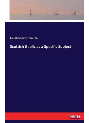 Scottish Gaelic as a Specific Subject - pzsku/Z7AA1478E4EBD8A84EDE4Z/45/1749025507/518356b5-5bdb-4296-a73a-1dd5c8c16d02