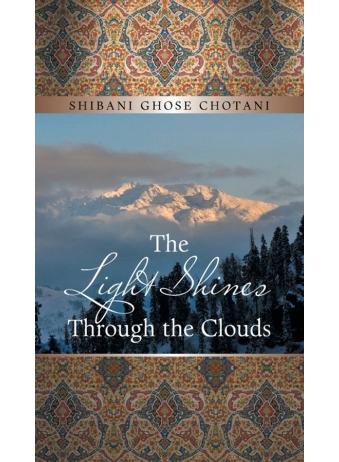 The Light Shines Through the Clouds - Hardback