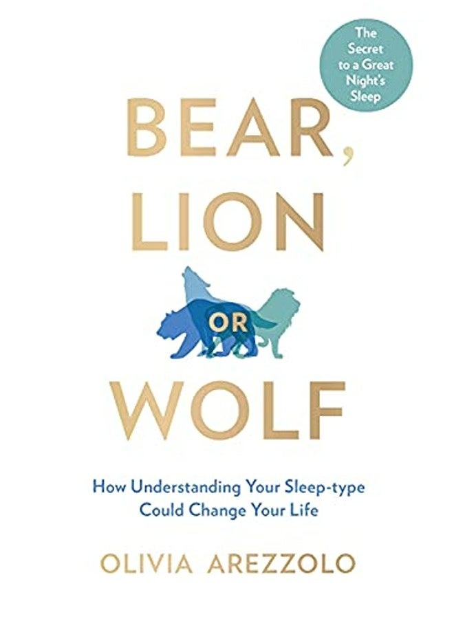 Bear, Lion or Wolf: How Understanding Your Sleep Type Could Change Your Life