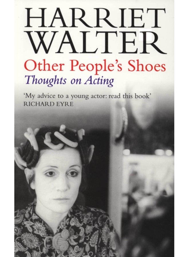 Other People's Shoes : Thoughts on Acting 