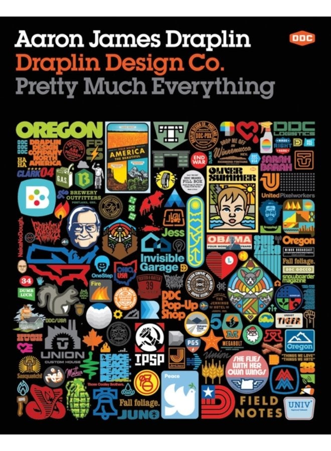 Draplin Design Co Pretty Much Everything - Hardback