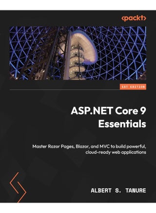 ASP.NET Core 9 Essentials: Master Razor Pages, Blazor, and MVC to build powerful, cloud-ready web applications - pzsku/Z7AAFF0F4BC9ED2A63C03Z/45/1748329100/be4f1890-9a01-41b2-87f5-75c243d724a5