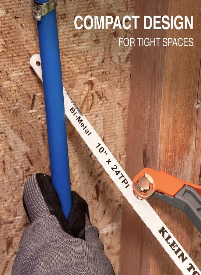 Klein Tools 31432 Compact Medium-Cut Hacksaw, 10-Inch 24 TPI Bi-Metal Blade Hand Saw, Cuts Thin Wall Copper and Aluminum, PVC, PEX, ABS Pipes, and Wood in Tight Spaces - Image 4