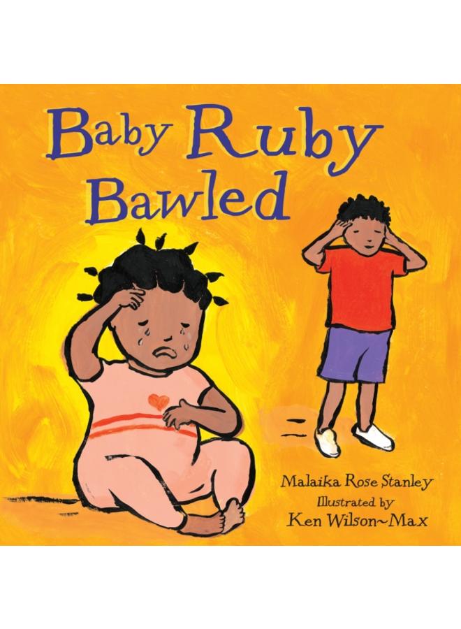 Baby Ruby Bawled 
