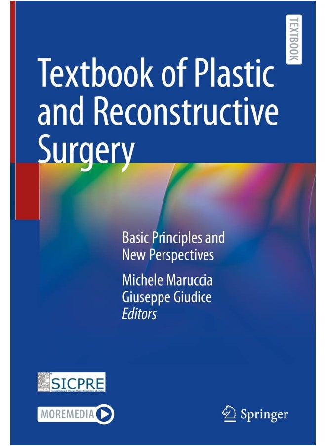 Textbook of Plastic and Reconstructive Surgery: Basic Principles and New Perspectives 