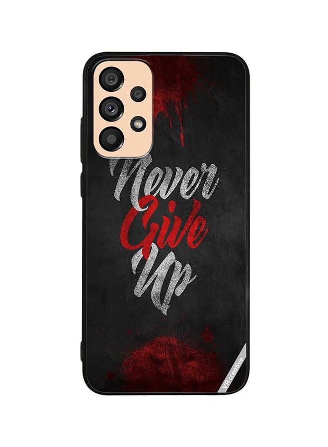 VR CREATIVE Protective Case Cover For Samsung Galaxy A53 5G Never Give Up Design Multicolour - Image 1