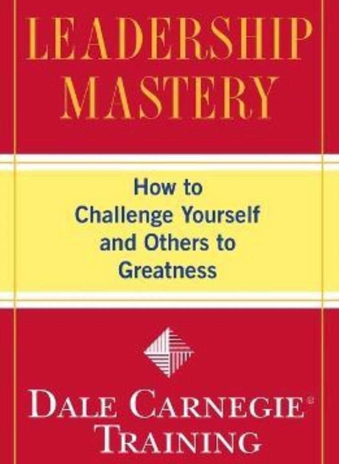 Leadership Mastery: How to Challenge Yourself and Others to Greatness